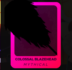 Colossal Blazehead