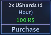 2x UShards(1 hours)