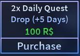 2x Daily Quest Drop(+5 Days)