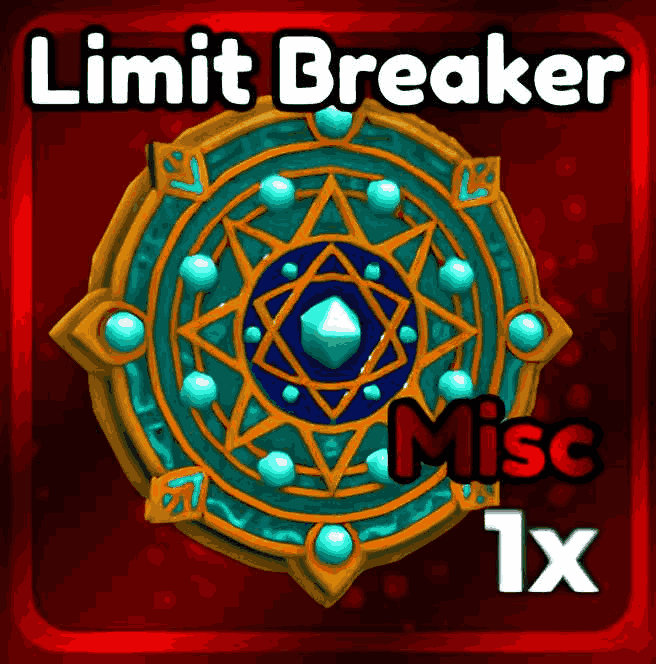 Limit Breaker